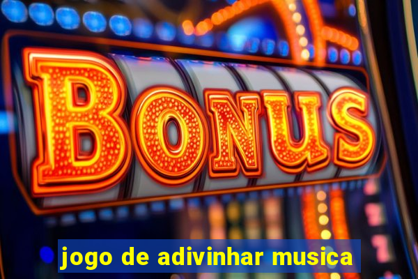 jogo de adivinhar musica